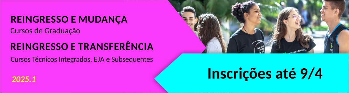Até 09/04 - Reingresso, transferência e mudança de cursos técnicos 