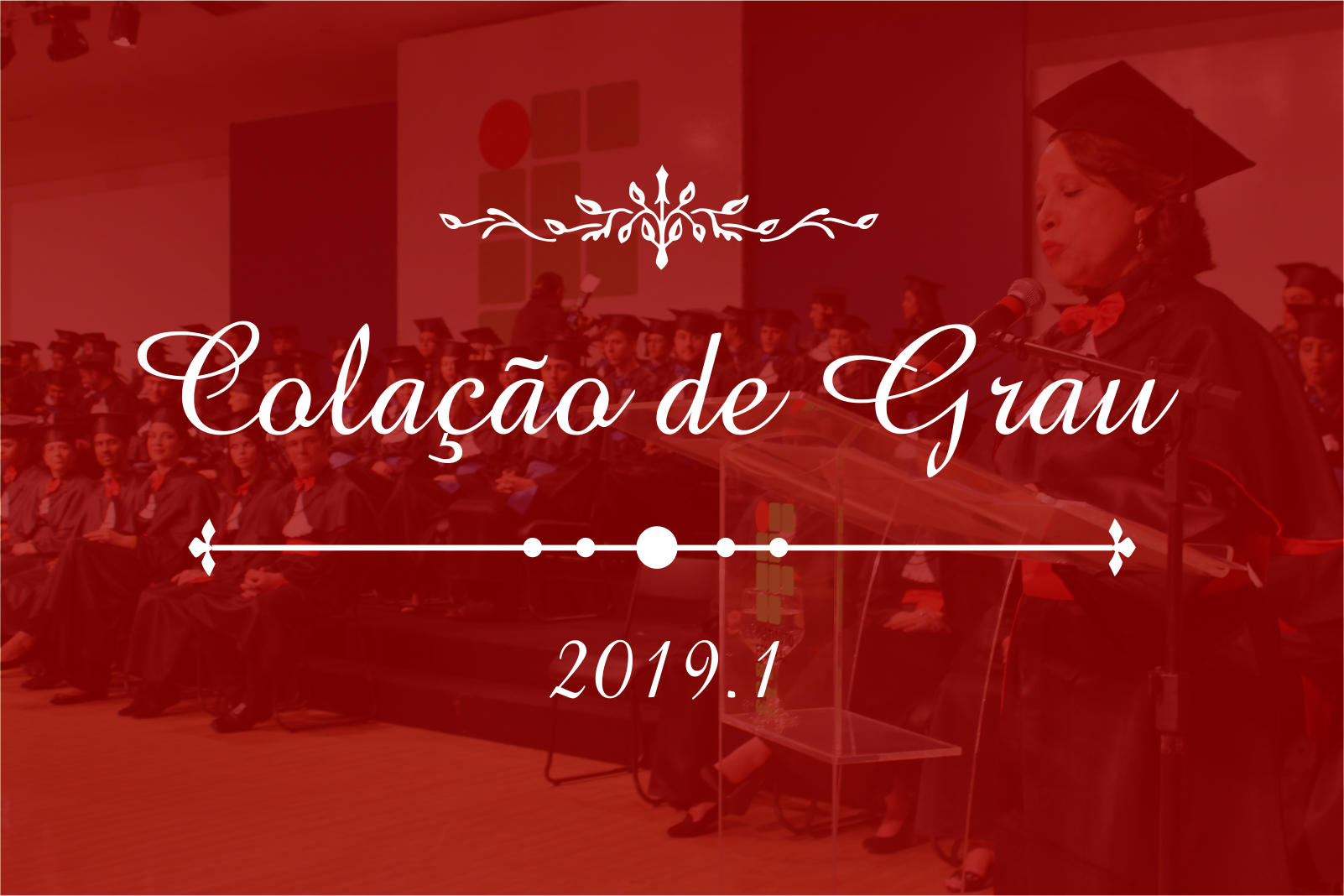 ~banner colação de grau 2019/1 do Câmpus Goiânia