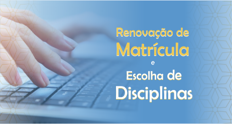 Renovação de Matrícula de 08 a 10 de julho