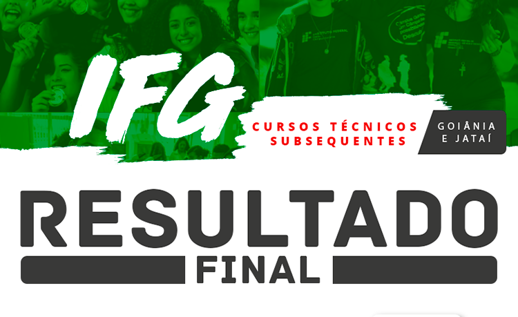 Banner de divulgação do resultado final da seleção para os cursos técnicos subsequentes do IFG