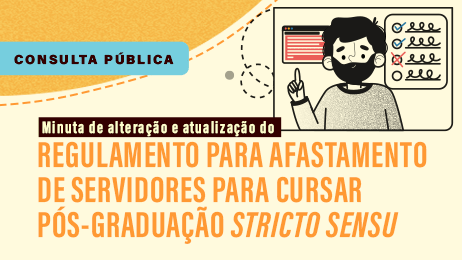 Banner de divulgação da consulta pública para alteração da resolução que trata sobre afastamento de servidores para cursar pós-graduação