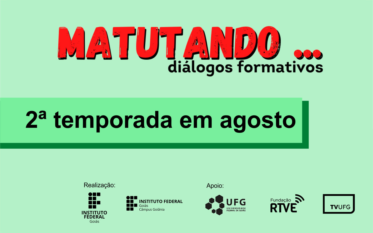 Em agosto, o programa Matutando: Diálogos Formativos realiza mais uma série de entrevistas com especialistas da área de Educação.