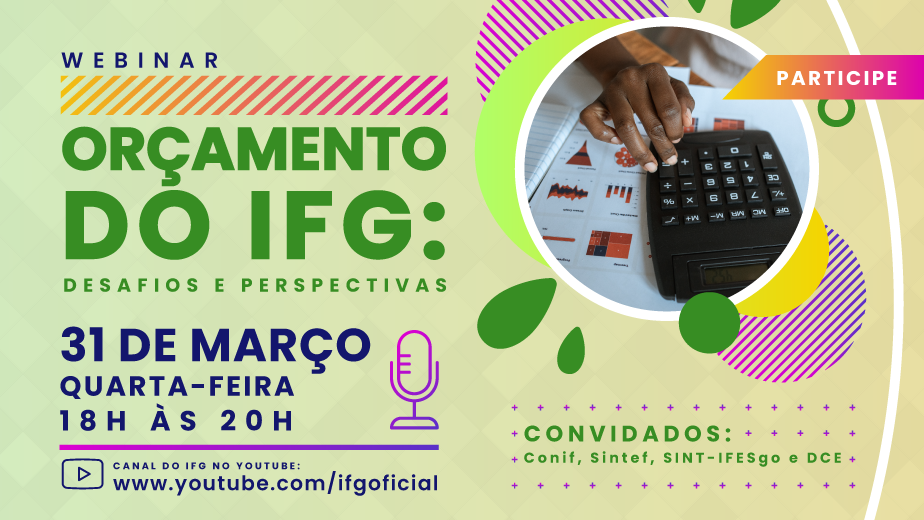 Webinar Orçamento do IFG ocorre na próxima quarta-feira, 31