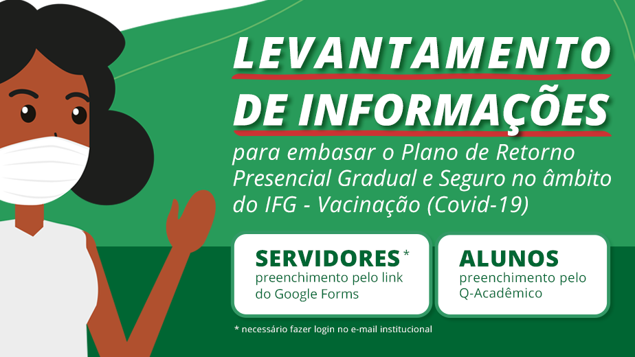 Servidores, estagiários e estudantes devem preencher o questionário até o dia 25 de agosto. Estagiários devem preencher o mesmo questionário dos servidores. Alunos preenchem pelo Q-Acadêmico.