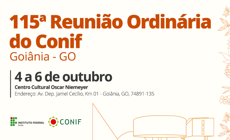 A 115ª Reunião Ordinária do Conselho Nacional das Instituições da Rede Federal de Educação Profissional, Científica e Tecnológica (Conif) será de 4 a 6 de outubro, no Centro Cultural Oscar Niemeyer, e tem o IFG na organização do evento