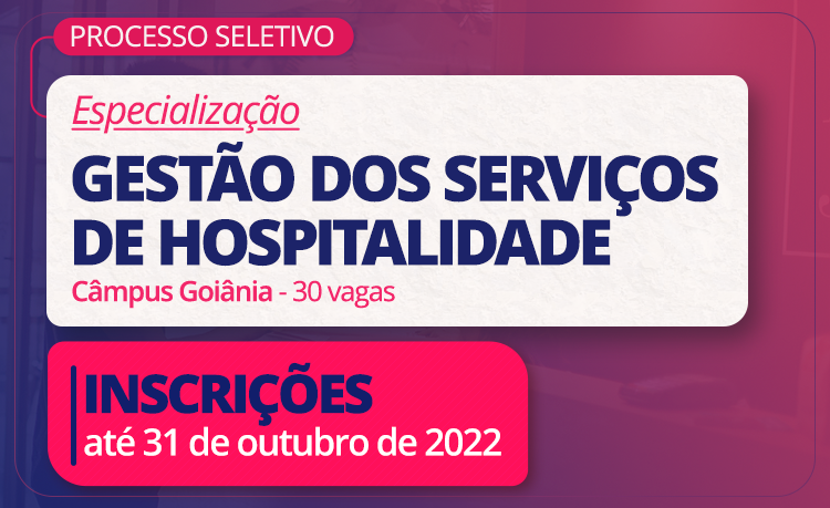 Especialização em Gestão dos Serviços de Hospitalidade - inscrições abertas