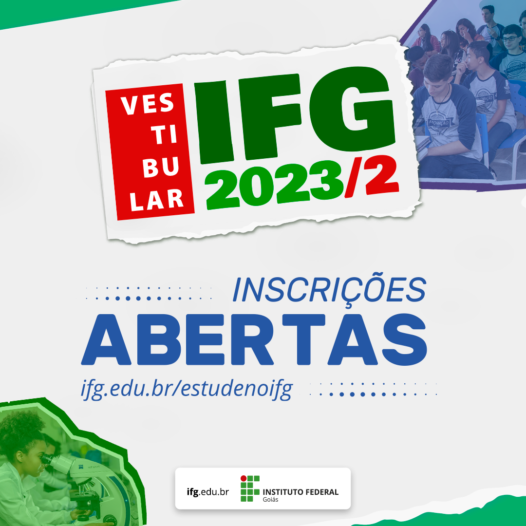 Inscrições abertas para o Vestibular IFG 2023/2