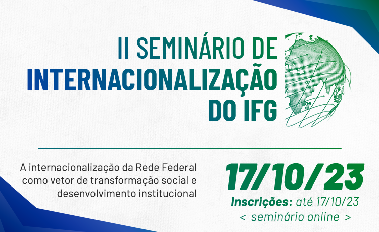 2º Seminário de Internacionalização do IFG será realizado no próximo dia 17