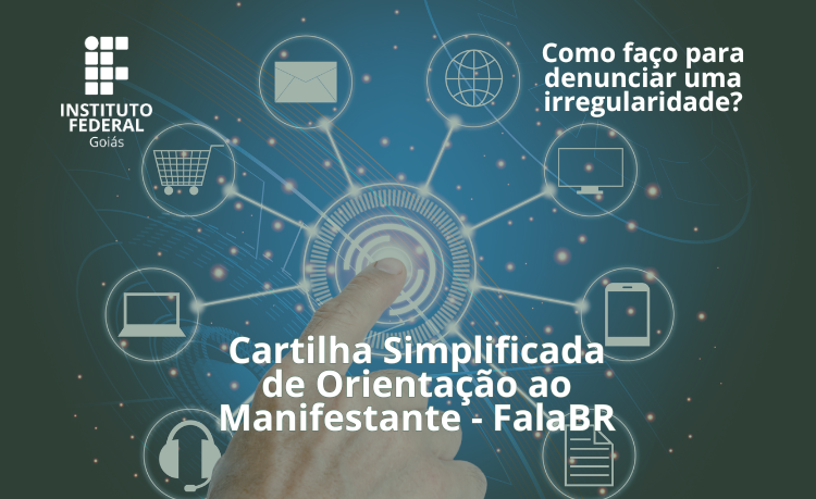Capa da cartilha com orientações sobre manifestações, por meio do FalaBR, que foi lançada na manha de hoje, 2, pela reitora do IFG Capa da cartilha com orientações sobre manifestações, por meio do FalaBR, que foi lançada na manha de hoje, 2, pela reitora do IFG