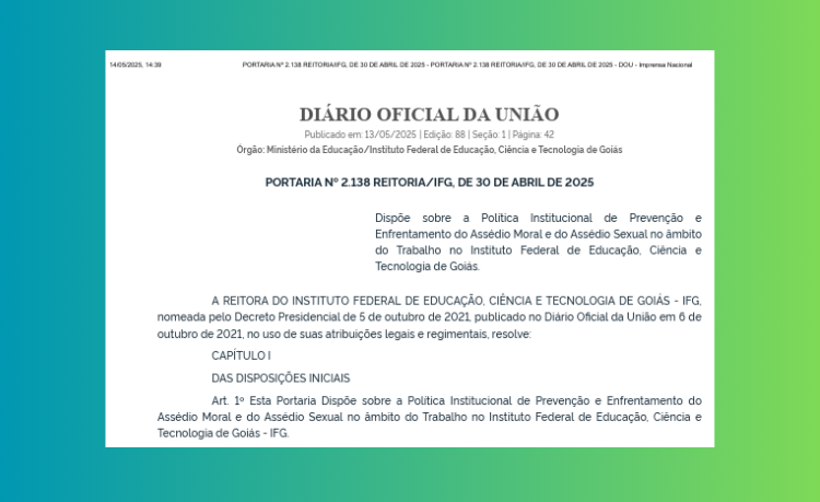 Portaria da Política Institucional de Prevenção e Enfrentamento do Assédio Moral e do Assédio Sexual foi publicada neste mês no Diário Oficial da União Portaria da Política Institucional de Prevenção e Enfrentamento do Assédio Moral e do Assédio Sexual foi publicada neste mês no Diário Oficial da União