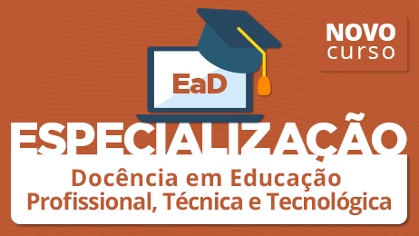 banner de divulgação da especialização ead em docência na Educação Profissional, Técnica e Tecnológica