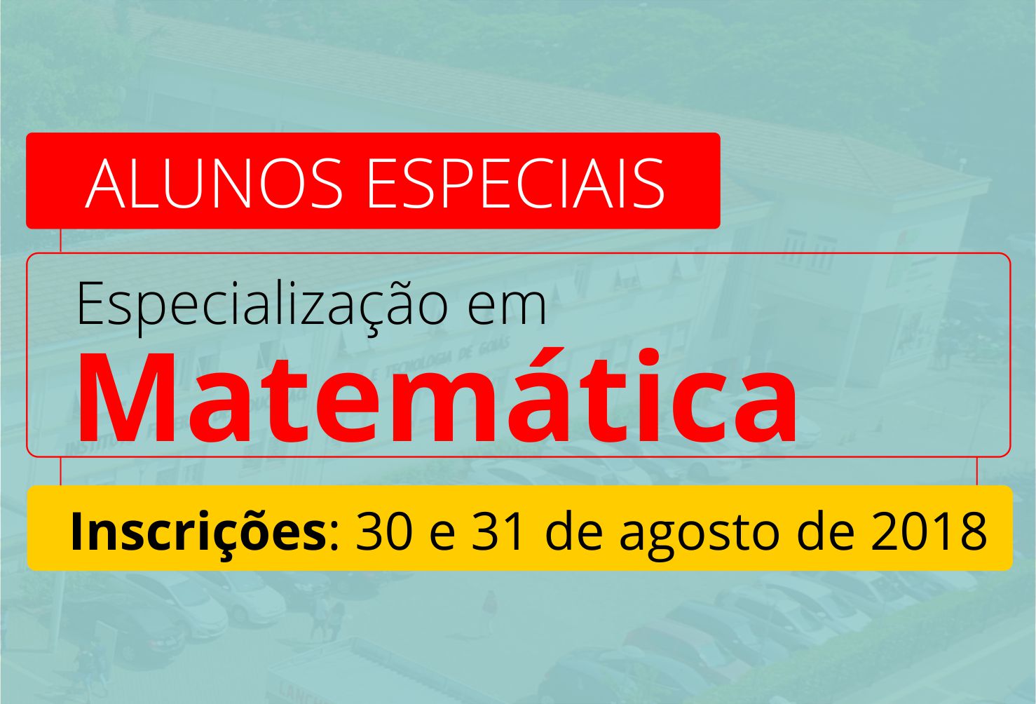 Banner de divulgação da seleção para alunos especiais para a especialização em Matemática