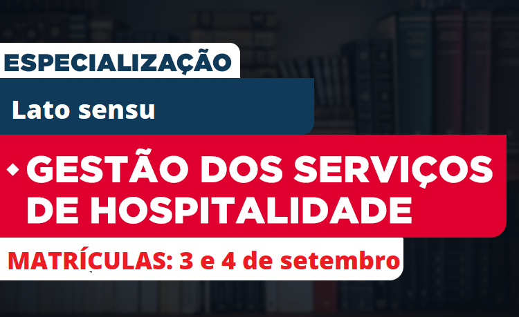 Banner de divulgação das matrículas para a especialização em Gestão de Serviços de Hospitalidade nos dias 3 e 4 de setembro