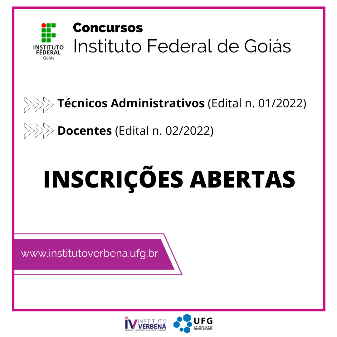 Inscrições e informações devem ser consultadas no site do Instituto Verbena, da UFG, que realiza os concursos para o IFG Inscrições e informações devem ser consultadas no site do Instituto Verbena, da UFG, que realiza os concursos para o IFG