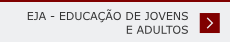 EJA - Educação de Jovens e Adultos