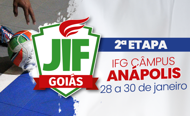 2ª etapa da 10ª edição do JIF Goiás será no Câmpus Anápolis, de 28 a 30 de janeiro 2ª etapa da 10ª edição do JIF Goiás será no Câmpus Anápolis, de 28 a 30 de janeiro