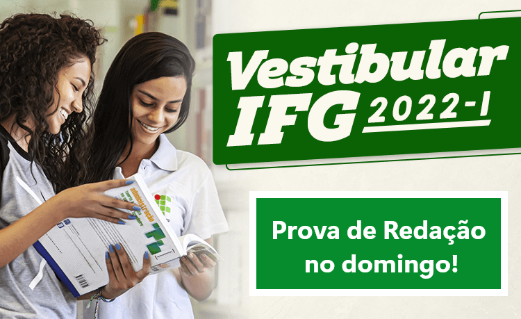 Candidatos ao Vestibular IFG 2022/1 farão provas de redação no próximo domingo Candidatos ao Vestibular IFG 2022/1 farão provas de redação no próximo domingo