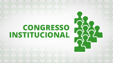 Congresso Institucional será realizado em nova data